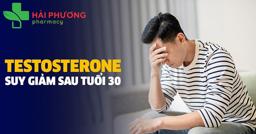 Testosterone suy giảm dần theo độ tuổi ở nam giới dẫn tới suy giảm chức năng sinh lý