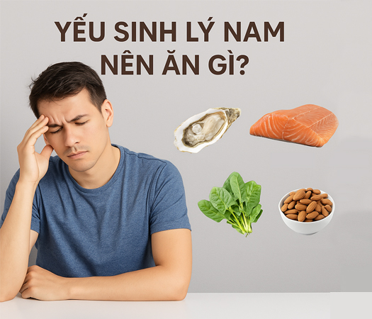 Chế độ ăn uống giúp cải thiện sinh lý nam một cách tự nhiên